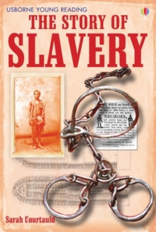 The Story of Slavery, Hardback Book The Story of Slavery, Hardback Book