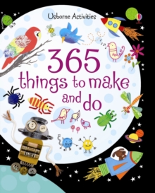 365 Things to Make and Do, Paperback Book 365 Things to Make and Do, Paperback Book