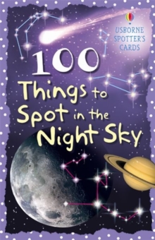 100 Things to Spot in the Night Sky, Cards Book 100 Things to Spot in the Night Sky, Cards Book