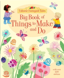 Big Book of Farmyard Tales Things to Make and Do, Paperback Book Big Book of Farmyard Tales Things to Make and Do, Paperback Book