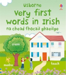 Very First Words in Irish, Board book Book Very First Words in Irish, Board book Book
