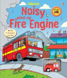 Noisy Wind-Up Fire Engine, Novelty book Book Noisy Wind-Up Fire Engine, Novelty book Book