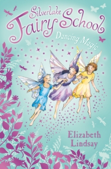 Silverlake Fairy School: Dancing Magic, Paperback Book Silverlake Fairy School: Dancing Magic, Paperback Book