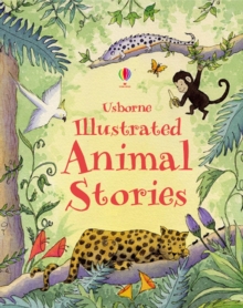 Illustrated Animal Stories, Hardback Illustrated Animal Stories, Hardback