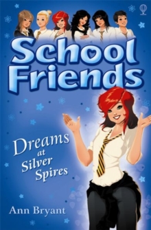 School Friends: Dreams at Silver Spires, Paperback Book School Friends: Dreams at Silver Spires, Paperback Book