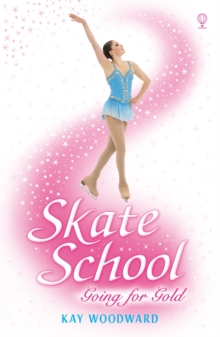 Skate School: Going for Gold, Paperback Book Skate School: Going for Gold, Paperback Book