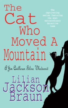The Cat Who Moved a Mountain, Paperback The Cat Who Moved a Mountain, Paperback