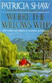 Where the Willows Weep, Paperback Where the Willows Weep, Paperback