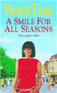 A Smile for All Seasons : A Saga of Friendship, Fashion and Secrets, Paperback Book A Smile for All Seasons : A Saga of Friendship, Fashion and Secrets, Paperback Book