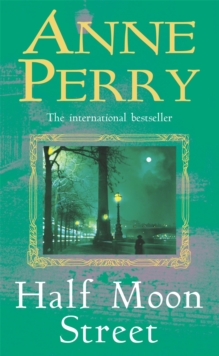 Half Moon Street (Thomas Pitt Mystery, Book 20), Paperback Book Half Moon Street (Thomas Pitt Mystery, Book 20), Paperback Book