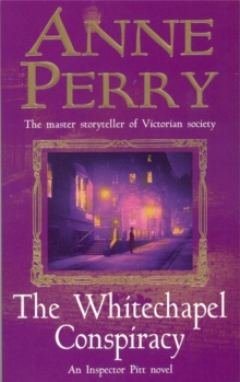 The Whitechapel Conspiracy (Thomas Pitt Mystery, Book 21), Paperback Book The Whitechapel Conspiracy (Thomas Pitt Mystery, Book 21), Paperback Book