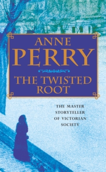 The Twisted Root : William Monk Mystery 10, Paperback Book The Twisted Root : William Monk Mystery 10, Paperback Book