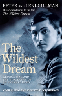 The Wildest Dream : George Mallory: The Biography of an Everest Hero, Paperback Book The Wildest Dream : George Mallory: The Biography of an Everest Hero, Paperback Book
