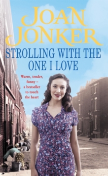 Strolling with the One I Love : Two Friends Come to the Rescue in This Touching Liverpool Saga, Paperback Book Strolling with the One I Love : Two Friends Come to the Rescue in This Touching Liverpool Saga, Paperback Book