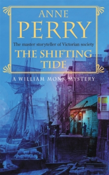 The Shifting Tide : William Monk Mystery 14, Paperback Book The Shifting Tide : William Monk Mystery 14, Paperback Book
