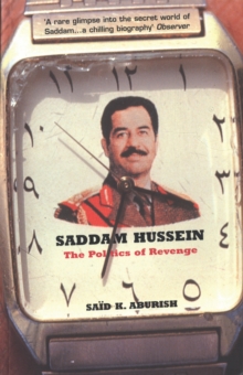 Saddam Hussein : The Politics of Revenge, Paperback Book Saddam Hussein : The Politics of Revenge, Paperback Book
