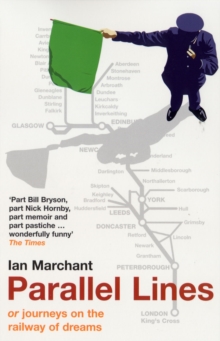 Parallel Lines : Or, Journeys on the Railway of Dreams, Paperback Book Parallel Lines : Or, Journeys on the Railway of Dreams, Paperback Book