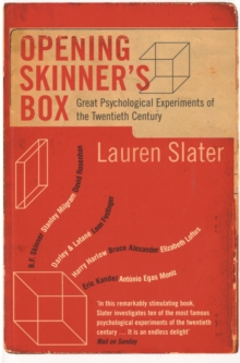 Opening Skinner's Box : Great Psychological Experiments of the Twentieth Century, Paperback Book Opening Skinner's Box : Great Psychological Experiments of the Twentieth Century, Paperback Book