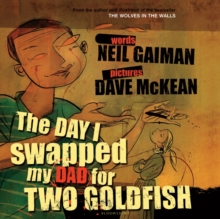 The Day I Swapped My Dad for Two Goldfish, Mixed media product Book The Day I Swapped My Dad for Two Goldfish, Mixed media product Book