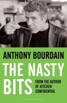 The Nasty Bits : Collected Cuts, Useable Trim, Scraps and Bones, Paperback Book The Nasty Bits : Collected Cuts, Useable Trim, Scraps and Bones, Paperback Book