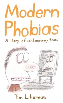 Modern Phobias, Hardback Book Modern Phobias, Hardback Book