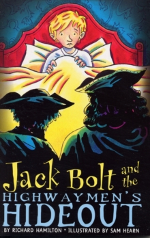 Jack Bolt and the Highwaymen's Hideout, Paperback Book Jack Bolt and the Highwaymen's Hideout, Paperback Book