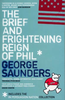 The Brief and Frightening Reign of Phil, Paperback Book The Brief and Frightening Reign of Phil, Paperback Book