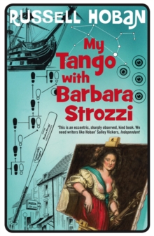 My Tango with Barbara Strozzi, Paperback Book My Tango with Barbara Strozzi, Paperback Book