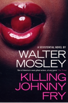 Killing Johnny Fry : A Sexistential Novel, Paperback Book Killing Johnny Fry : A Sexistential Novel, Paperback Book