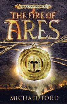 The Fire of Ares : Spartan 1, Paperback The Fire of Ares : Spartan 1, Paperback