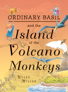 Island of the Volcano Monkeys : Illustrated Novel, Hardback Book Island of the Volcano Monkeys : Illustrated Novel, Hardback Book