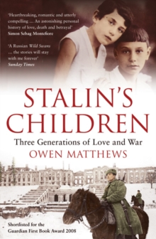 Stalin's Children : Three Generations of Love and War, Paperback Book Stalin's Children : Three Generations of Love and War, Paperback Book