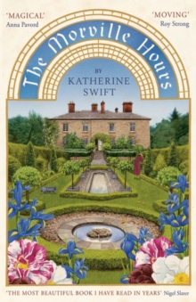 The Morville Hours : The Story of a Garden, Paperback Book The Morville Hours : The Story of a Garden, Paperback Book