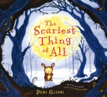The Scariest Thing of All, Hardback The Scariest Thing of All, Hardback