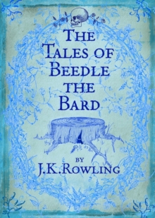 The Tales of Beedle the Bard, Hardback Book The Tales of Beedle the Bard, Hardback Book