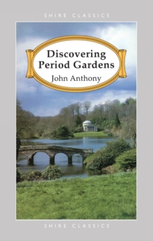 Discovering Period Gardens, Paperback Book Discovering Period Gardens, Paperback Book