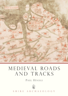 Medieval Roads and Tracks, Paperback Book Medieval Roads and Tracks, Paperback Book