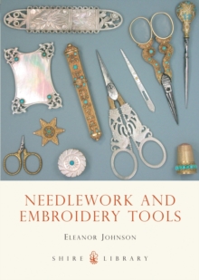Needlework and Embroidery Tools, Paperback Book Needlework and Embroidery Tools, Paperback Book