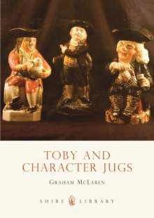 Toby and Character Jugs, Paperback Book Toby and Character Jugs, Paperback Book