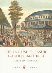 The English Pleasure Garden : 1660-1860, Paperback Book The English Pleasure Garden : 1660-1860, Paperback Book