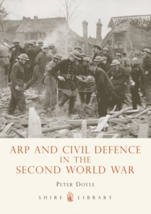 Arp and Civil Defence in the Second World War, Paperback Book Arp and Civil Defence in the Second World War, Paperback Book