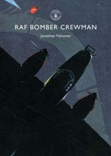 RAF Bomber Crewman, Paperback Book RAF Bomber Crewman, Paperback Book