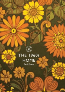 The 1960s Home, Paperback Book The 1960s Home, Paperback Book