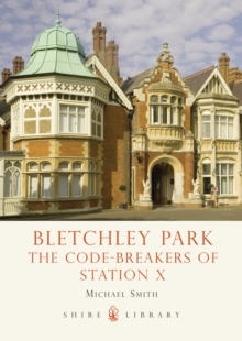Bletchley Park : The Code-breakers of Station X, Paperback Book Bletchley Park : The Code-breakers of Station X, Paperback Book