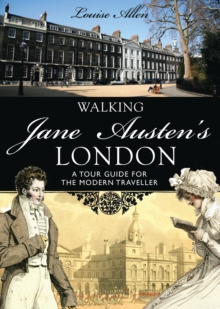 Walking Jane Austen's London, Paperback Book Walking Jane Austen's London, Paperback Book