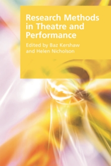 Research Methods in Theatre and Performance, Paperback Book Research Methods in Theatre and Performance, Paperback Book