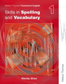 Nelson Thornes Framework English Skills in Spelling and Vocabulary 1, Paperback Book Nelson Thornes Framework English Skills in Spelling and Vocabulary 1, Paperback Book