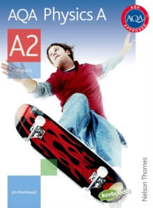 AQA Physics A A2 Student Book, Paperback Book AQA Physics A A2 Student Book, Paperback Book