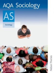AQA Sociology AS : Exclusively Endorsed by AQA Student's Book, Paperback Book AQA Sociology AS : Exclusively Endorsed by AQA Student's Book, Paperback Book