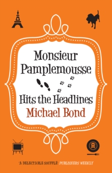 Monsieur Pamplemousse Hits the Headlines, Paperback Book Monsieur Pamplemousse Hits the Headlines, Paperback Book